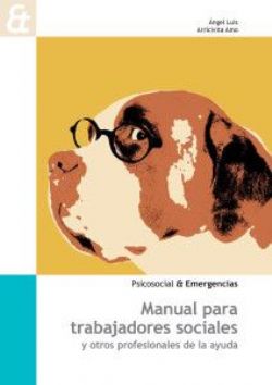 El Colegio acoge la presentación en Madrid del libro sobre Trabajo Social y Emergencias de Angel Luis Arricivita el próximo miércoles 9 a las 17.30 horas.