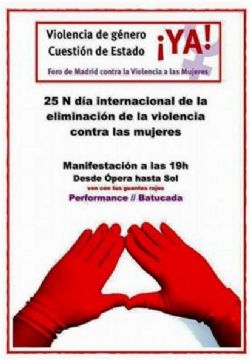 VIOLENCIA DE GÉNERO CUESTIÓN DE ESTADO ¡¡YA!! 25NDía Internacional de la Eliminiación de la violencia contra las mujeres  Manifestación a las19 h, Desde Ópera hasta Sol