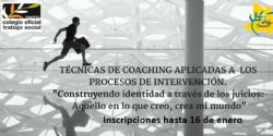 FINALIZA PLAZO DE INSCRIPCION: Técnicas De Coaching Aplicadas a los Procesos de Intervención