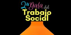 II GALA DEL TRABAJO SOCIAL 