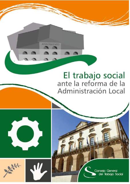 El Trabajo Social ante la reforma de la Administración Local