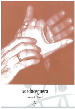 "SORDOCEGUERA. MANUAL DE REFERENCIA", editado por FESOCE