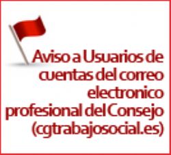 Aviso para usuarios/as de correo del Consejo General ( cgtrabajosocial.es)