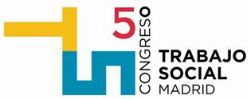 AMPLIADO EL PLAZO PARA PRESENTAR RESÚMENES DE COMUNICACIONES Y TALLERES para el 5º CONGRESO TRABAJO SOCIAL MADRID