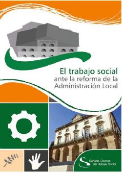 El trabajo social ante la reforma de la administración local