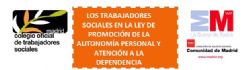 Los trabajadores sociales en la Ley de Promoción de la Autonomía Personal y Atención a la Dependencia