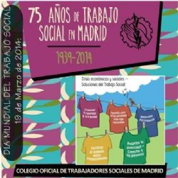 Celebramos el miércoles 19 de Marzo el Día Mundial del TRABAJO SOCIAL: Crisis económicas y sociales - soluciones desde el Trabajo Social