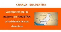 Jueves 21 de Mayo, 18.30 h: La situación de las mujeres en Pakistán y la defensa de sus derechos