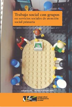 " Trabajo Social con Grupos en Servicios Sociales de Atención Social Primaria"