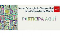 La Comunidad de Madrid pide propuestas para la próxima Estrategia de Discapacidad 2017-2021