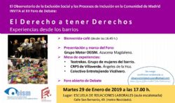 XII Foro de debate del Observatorio de la Exclusión Social y los Procesos de Inclusión en la Comunidad de Madrid, con el título "Derecho a tener derechos. Experiencias desde los barrios".