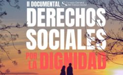 No te pierdas el II Documental Derechos Sociales por la Dignidad