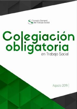 DECÁLOGO SOBRE COLEGIACIÓN OBLIGATORIA EN TRABAJO SOCIAL