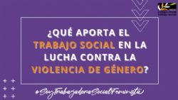 ¿Qué aporta el Trabajo Social en la lucha contra la violencia de género?