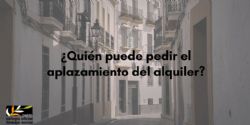 ¿Quién puede pedir el aplazamiento del alquiler?