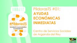 Primera entrega de #PíldorasTS: Ayudas económicas inmediatas