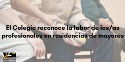 El COTS de Madrid reconoce y agradece el trabajo desempeñado por las/os compañeras/os trabajadores/as sociales en los centros residenciales para personas mayores. 