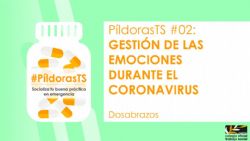 Segunda entrega de #PíldorasTS: Gestión de las emociones durante el coronavirus
