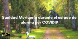 Sanidad Mortuoria durante el estado de alarma por COVID19