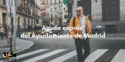 El Ayuntamiento de Madrid lanza la "ayuda exprés"
