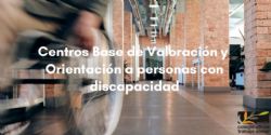 Centros Base de Valoración y Orientación a personas con discapacidad de la Comunidad de Madrid