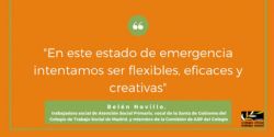 "En este estado de emergencia intentamos ser flexibles, eficaces y creativas"