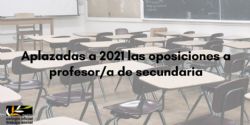 La Comunidad de Madrid aplaza a 2021 las oposiciones a profesor/a de Secundaria 