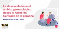 Nuevo webinar "La desescalada en el ámbito gerontológico desde la Atención Centrada en la persona"