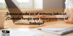 ¿Cuándo tengo que incorporarme al trabajo?