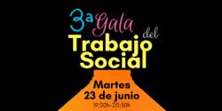 Este martes 23 de junio celebramos la 3ª Gala del Trabajo Social 
