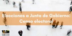 Elecciones a Junta de Gobierno: Publicación Censo Electoral