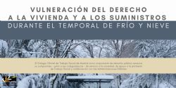 El Colegio Oficial de Trabajo Social denuncia que la vulneración del derecho a la vivienda y del derecho a los suministros conlleva graves consecuencias durante el temporal de frío y nieve