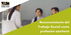 Reconocimiento del Trabajo Social como profesión sanitaria