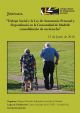 "Trabajo Social y la Ley de Autonomía Personal y Dependencia: Consolidación de un Derecho". 15 de junio de 2010. 