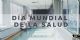 Día Mundial de la Salud y Trabajo Social Sanitario